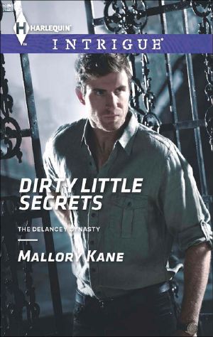 [The Delancey Dynasty 08] • Dirty Little Secrets